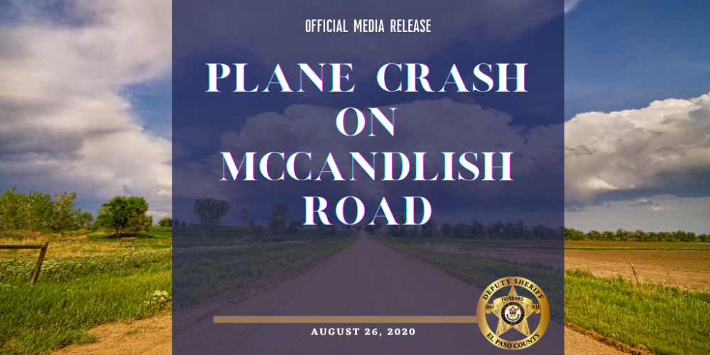 Plane Crash on McCandlish Road El Paso County Sheriff